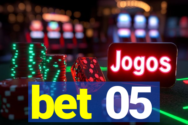 bet 05